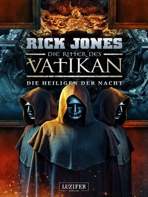 cover image of DIE HEILIGEN DER NACHT (Die Ritter des Vatikan 13)